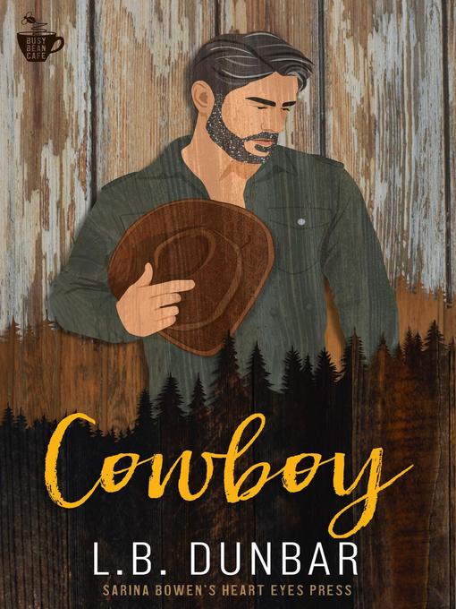 Title details for Cowboy by L.B. Dunbar - Wait list